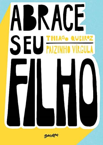 Cover Image for Abrace seu filho